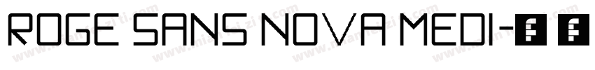 Roge Sans Nova Medi字体转换